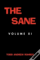 The Sane: Volume Xi