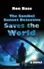The Sanibel Sunset Detective Saves The World - Preview