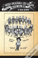 The Santa Fe Ring Versus Billy The Kid