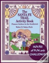 The Santa Fe Trail Activity Book