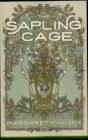 The Sapling Cage - Preview