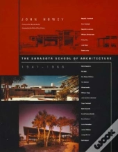 The Sarasota School Of Architecture, 1941-1966
