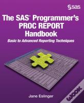 The Sas Programmer'S Proc Report Handbook