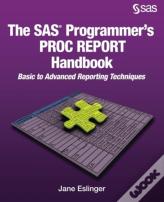 The Sas Programmer'S Proc Report Handbook
