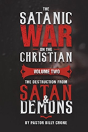 The Satanic War On The Christian Vol.2 The Destruction From Satan & Demons - Preview