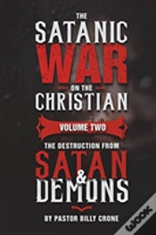Capa do artigo The Satanic War On The Christian Vol.2 The Destruction From Satan & Demons
