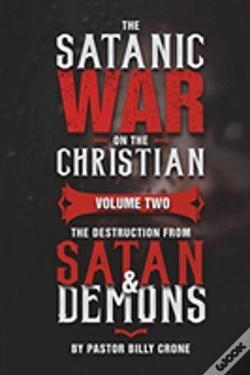 Capa do artigo The Satanic War On The Christian Vol.2 The Destruction From Satan & Demons
