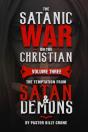 The Satanic War On The Christian Vol.3 The Temptation From Satan & Demons - Preview