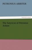The Satyricon Of Petronius Arbiter