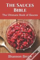The Sauces Bible
