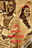 The Saudi Amazon Blues
