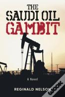 The Saudi Oil Gambit