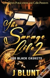 The Savage Life 2: 100 Black Caskets