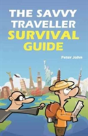 The Savvy Traveller Survival Guide - Preview