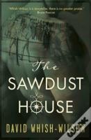 The Sawdust House