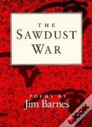 The Sawdust War