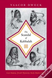 The Scandal Of Kabbalah