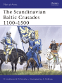 The Scandinavian Baltic Crusades 1100â€“1500 - Preview