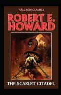 The Scarlet Citadel Annotated (Conan The Barbarian #2)