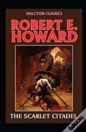 The Scarlet Citadel Annotated (Conan The Barbarian #2)