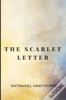 The Scarlet Letter By Nathaniel Hawthorne