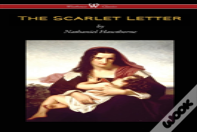 The Scarlet Letter (Wisehouse Classics Edition)