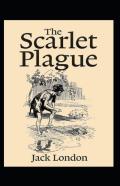 The Scarlet Plague Annotated
