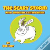 The Scary Storm With Big Bunny & Little Bunny