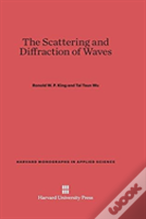 The Scattering And Diffraction Of Waves