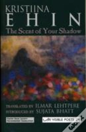 The Scent Of Your Shadow