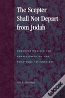 The Scepter Shall Not Depart From Judah
