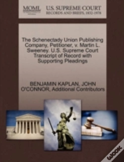 Capa do artigo The Schenectady Union Publishing Company, Petitioner, V. Martin L. Sweeney. U.S. Supreme Court Transcript Of Record With Supporting Pleadings