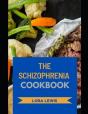 The Schizophrenia Cookbook - Preview