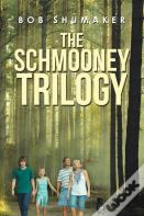 The Schmooney Trilogy