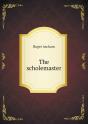 The Scholemaster - Preview