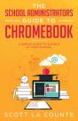 The School Administrators Guide To Chromebook - Preview