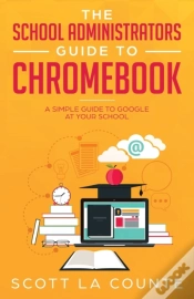 Capa do artigo The School Administrators Guide To Chromebook