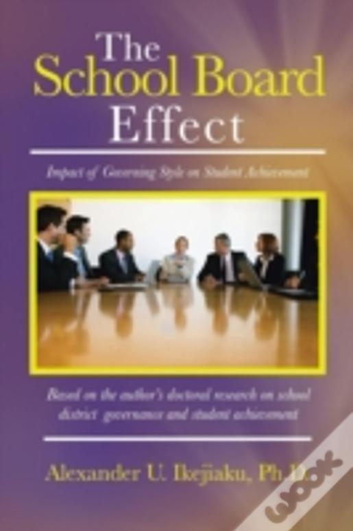 The School Board Effect: Impact Of Governing Style On Student Achievement