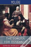 The School For Husbands (Esprios Classics)