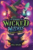The School For Wicked Witches 2: Wicked Never Wait    S