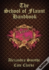 The School Of Flaunt Handbook