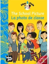 Capa do artigo The School Picture ; La Photo De Classe