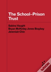 The School-Prison Trust