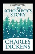 The Schoolboy'S Story Annotated