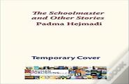 The Schoolmaster & Other Stories
