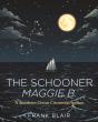 The Schooner Maggie B. - Preview