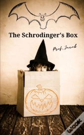 The Schrodinger'S Box