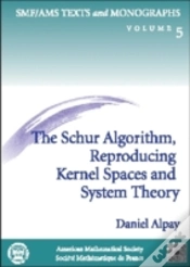 Capa do artigo The Schur Algorithm, Reproducing Kernel Spaces And System Theory