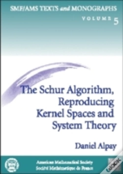 Capa do artigo The Schur Algorithm, Reproducing Kernel Spaces And System Theory