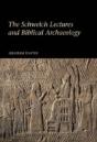The Schweich Lectures And Biblical Archaeology - Preview